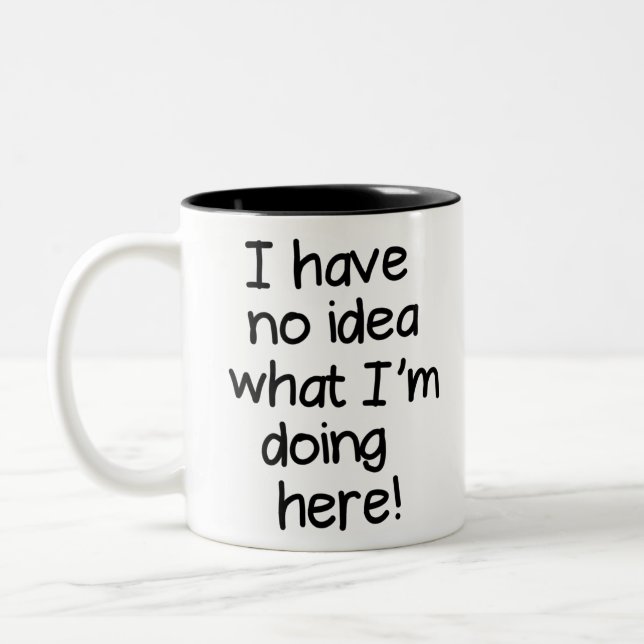 Caneca De Café Em Dois Tons Não faço ideia do que estou fazendo aqui (Esquerda)