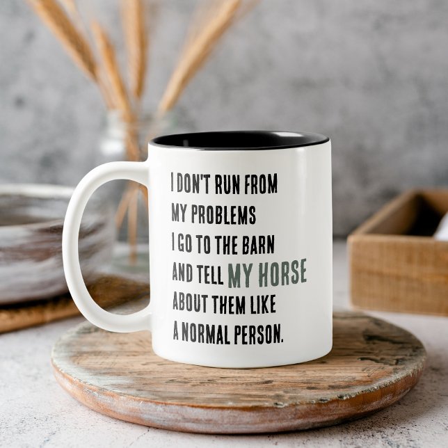 Caneca De Café Em Dois Tons Não Fuja Dos Meus Problemas Cavalo (I Don’t Run From My Problems Horse Two-Tone Coffee Mug)