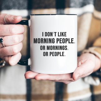 Caneca De Café Em Dois Tons Não Gosto de Pessoas que são Matinais Humor Minima