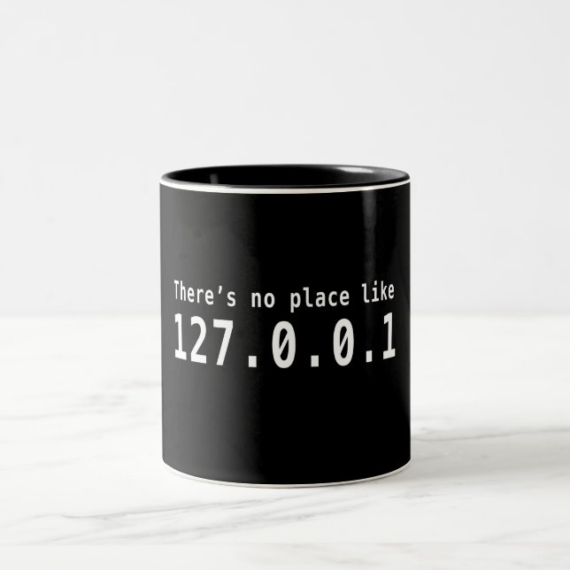 Caneca De Café Em Dois Tons Não há nenhum lugar como 127.0.01 (Centro)