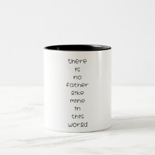 Caneca De Café Em Dois Tons não há pai como o meu neste mundo