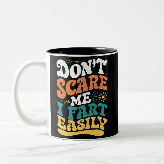 Caneca De Café Em Dois Tons Não Me Assuste Eu Peido Facilmente Citação Diverti (Esquerda)