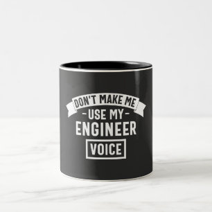 Caneca De Café Em Dois Tons não me faça usar minha voz engenheiro