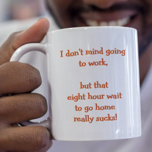 Caneca De Café Em Dois Tons Não Me Importo De Ir Para O Trabalho Citação Engra