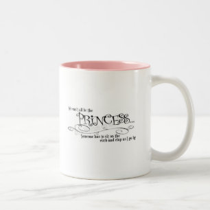 Caneca De Café Em Dois Tons Não podem todos ser uma princesa