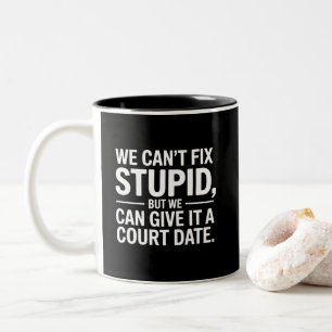 Caneca De Café Em Dois Tons Não Podemos Corrigir Estúpido, mas Podemos Dar a E