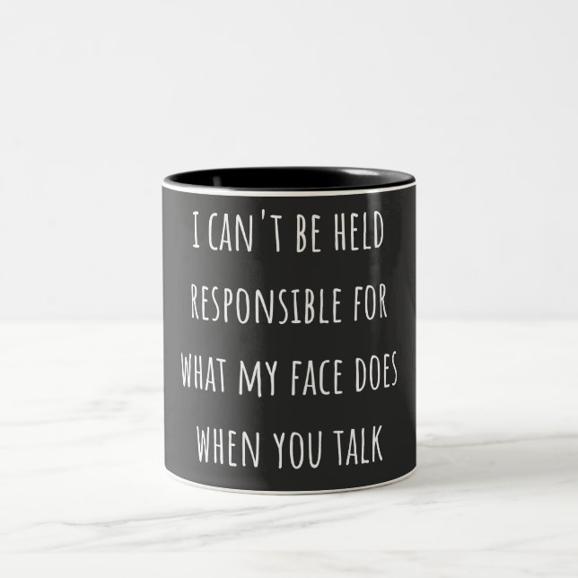 Caneca De Café Em Dois Tons não posso ser responsabilizado pelo que meu rosto  (Centro)