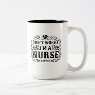 Caneca De Café Em Dois Tons Não se preocupe, eu sou uma enfermeira coração,