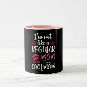 Caneca De Café Em Dois Tons Não sou como uma mãe normal. Sou uma Legal mãe.