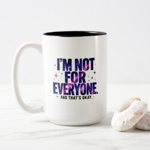 Caneca De Café Em Dois Tons Não Sou Para Todos – Galáxia Cósmica