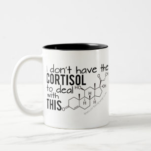Caneca De Café Em Dois Tons Não tenho o Cortisol para lidar com isso!