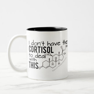 Caneca De Café Em Dois Tons Não tenho o Cortisol para lidar com isso!