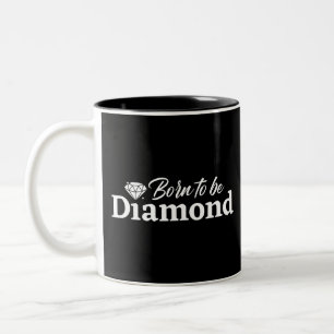 Caneca De Café Em Dois Tons Nascer De Ser Diamante