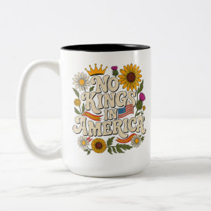 Caneca De Café Em Dois Tons Nenhum Rei Na América, Protesto Sem Reis Flores