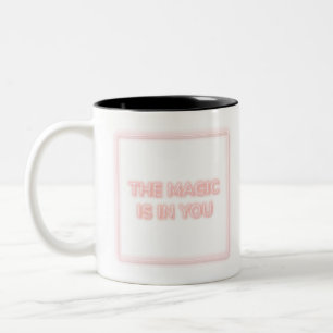Caneca De Café Em Dois Tons Néon rosa A MÁGICA ESTÁ EM VOCÊ