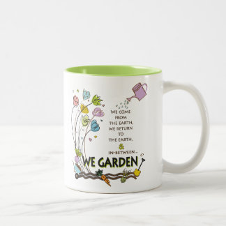 Caneca De Café Em Dois Tons NÓS JARDINAMOS verso Caneca-Alegre para aqueles