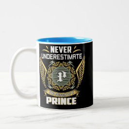Caneca De Café Em Dois Tons Nunca Subestime O Poder De Um Príncipe