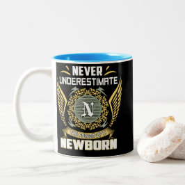 Caneca De Café Em Dois Tons Nunca Subestime o Poder de um Recém-Nascido