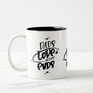 Caneca De Café Em Dois Tons O amor do pai nunca acaba
