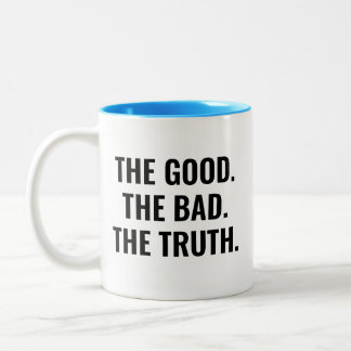 Caneca De Café Em Dois Tons O Bom O Mau A Verdade Citação Motivacional