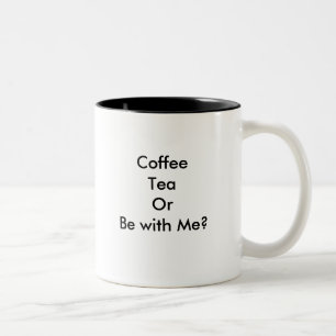 Caneca De Café Em Dois Tons O chá do café ou seja comigo caneca!