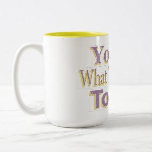 Caneca De Café Em Dois Tons O Design diz "Você É O Que Você Quer Ser!", Com