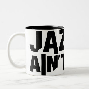 Caneca De Café Em Dois Tons O JAZZ NÃO ESTÁ INOPERANTE Envoltório-Em torno da