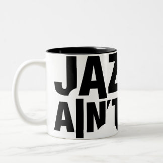 Caneca De Café Em Dois Tons O JAZZ NÃO ESTÁ INOPERANTE Envoltório-Em torno da