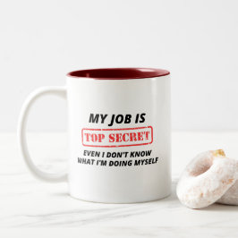 Caneca De Café Em Dois Tons O Meu Trabalho É O Maior Segredo
