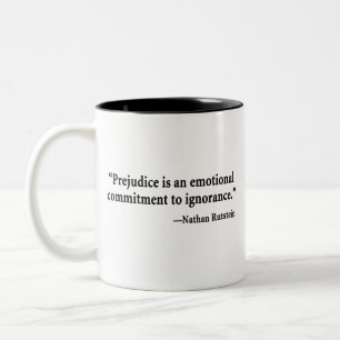 Caneca De Café Em Dois Tons O preconceito é um compromisso emocional à