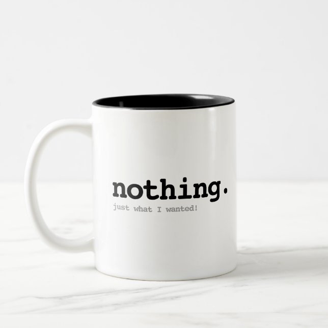Caneca De Café Em Dois Tons O presente do nada. Você pediu, entendeu! (Esquerda)