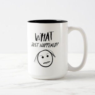 Caneca De Café Em Dois Tons O Que Acabou De Acontecer.