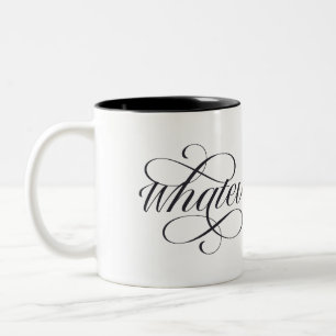 Caneca De Café Em Dois Tons O Que Quer Que Isso Aconteça