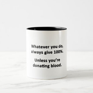 Caneca De Café Em Dois Tons O que quer que você faz, para dar sempre 100%