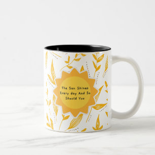 Caneca De Café Em Dois Tons O Sol Brilha Todos Os Dias E Vocês Também Devem Br