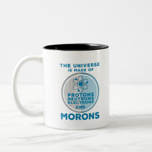 Caneca De Café Em Dois Tons O Universo é feito de moral