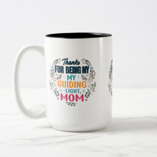 Caneca De Café Em Dois Tons Obrigado por Ser Minha Luz Guia, Mamãe - Dois Tons