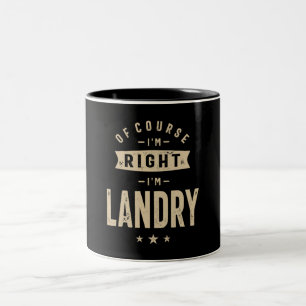 Caneca De Café Em Dois Tons Of Course I'm Right I'm Landry