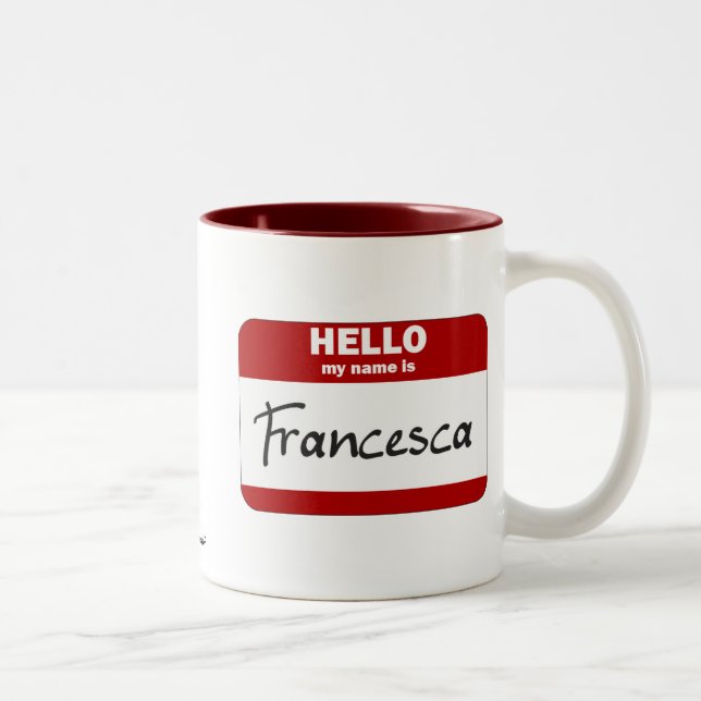 Caneca De Café Em Dois Tons Olá! meu nome é Francesca (vermelha) (Direita)