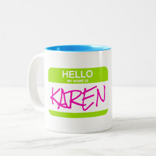 Caneca De Café Em Dois Tons Olá, Meu Nome É KAREN Green Nametag Office Diversã
