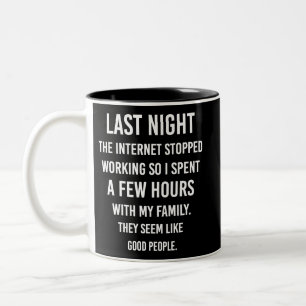 Caneca De Café Em Dois Tons Ontem À Noite A Internet Parou De Funcionar.