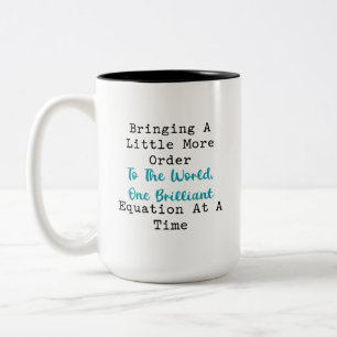 Caneca De Café Em Dois Tons Ordem ao Mundo Uma Equação Brilhante de Cada Vez