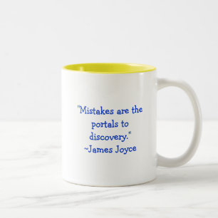 Caneca De Café Em Dois Tons Os "erros são os portais à descoberta. "~James