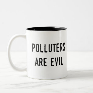 Caneca De Café Em Dois Tons Os poluidores são maus: Aquecimento global das