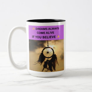 CANECA DE CAFÉ EM DOIS TONS ✨ OS SONHOS SEMPRE VÊM À VIDA SE VOCÊ ACREDITA ✨