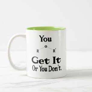 Caneca De Café Em Dois Tons Ou você o pega ou não