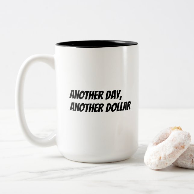 Caneca De Café Em Dois Tons 'Outro dia, outro dólar' Presente Divertido para C (Com Donut)