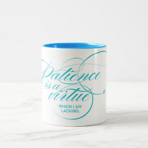 Caneca De Café Em Dois Tons Paciência é uma Virtude Torção Verde-azulado