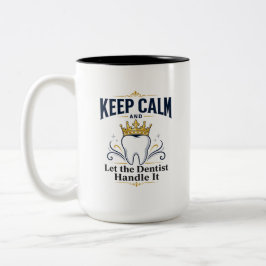 Caneca De Café Em Dois Tons Pacientes de Dentista Mantêm a Calma