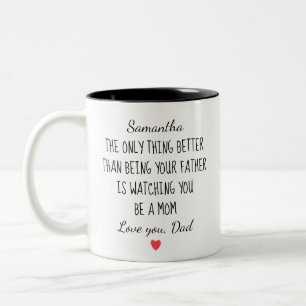 Caneca De Café Em Dois Tons Pai para Filha Personalizado "Vendo Você Ser Mãe"